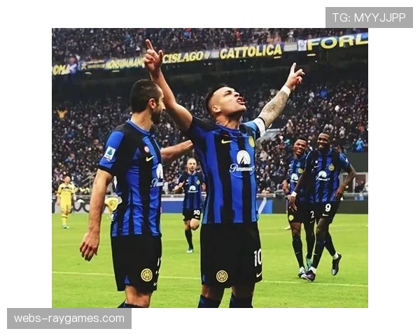 国米打破11年客场两球落后不胜纪录，展现冠军气质与韧性